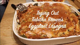 Trying Out Tabitha Browns Eggplant Lasagna [upl. by Eelloh501]