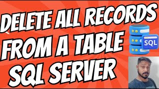 How to delete all records from a table in SQL Server [upl. by Amoakuh]