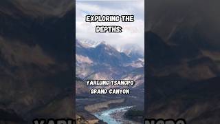 Exploring the Depths Yarlung Tsangpo Grand Canyon [upl. by Einal]