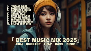 Best Music Mix 2025 🎧 Ultimate EDM  Dubstep  Trap  Bass Drops [upl. by Naujud]