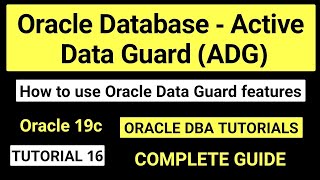 Oracle 19c Active Data Guard ADG  Oracle Data Guard features [upl. by Ashford921]