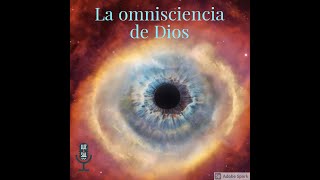 La omnisciencia de Dios [upl. by Eecyak784]