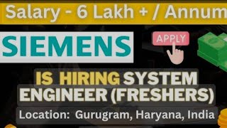 Siemens Hiring System Engineer  Freshers  20242025 graduates [upl. by Aiekram694]