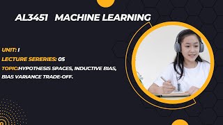 Hypothesis spaces Inductive bias Generalization Bias variance tradeoff in tamil AL3451 ML [upl. by Wellesley]