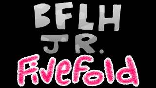 BFLH Jr Fivefold Intro 2024 [upl. by Nedla]