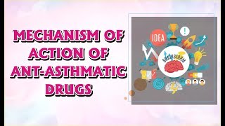 DIGESTER15  MECHANISM OF ACTION OF ANTASTHMATIC DRUGS  PHARMACOLOGY GPAT  NIPER  PHARMACIST [upl. by Ocimad]