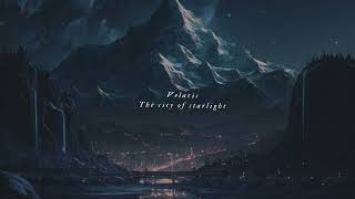 Velaris The city of Starlight  ACOTAR themed playlist [upl. by Ennaid922]