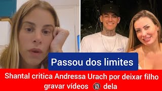 Shantal critica Andressa Urach após saber que o próprio filho grava seus vídeos Erötičøs [upl. by Aihcsrop216]