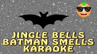 Karaoke JINGLE BELLS BATMAN SMELLS lyrics Holiday CHRISTMAS PARTY MUSIC karaoke karaokesongs lol [upl. by Files]