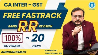 GST FREE FASTRACK RR Rapid Revision 40  CA amp CMA Inter  CA Vishal Bhattad  Sept24 Exams [upl. by Ayardna]