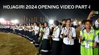 State Level Hojagiri 2024  Opening Ceremony  Part I Video [upl. by Delainey]