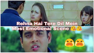 Rehna Hai Tere Dil Mein Most Emotional Scene 😘😘  RHTDM Sad Scene 😘😘  RHTDM Heart 💗 touching scene [upl. by Lunette]