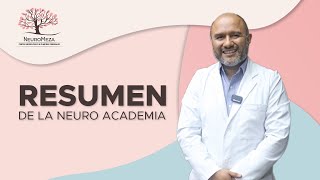 Resumen de la Neuro Academia  Dr José Alfonso Meza Medina [upl. by Orenid]