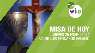 Misa de hoy ⛪ Jueves 25 Enero de 2024 Padre Luis Fernando Palacio TeleVID MisaDeHoy Misa [upl. by Meldon]