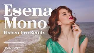 Esena  Mono trend music global [upl. by Sherar]