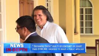 Guyanese Critic guilty of contempt of court fined 100000 ordered to issue a public apology [upl. by Halludba]