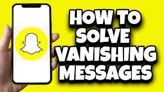 How To Fix Disappearing Messages On Snapchat Solved [upl. by Nauqe965]