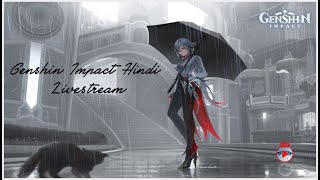 🔴HINDI STORY QUEST KHATAM KARTE HAI AAJ  GENSHIN IMPACT LIVE  CHARACTER REVIEW [upl. by Mccarty]