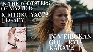 Exploring Meitoku Yagis Influence in Meibukan GojuRyu Karate [upl. by Rowan]