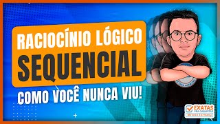 RACIOCÍNIO LÓGICO SEQUENCIAL COMO VOCÊ NUNCA VIU [upl. by Shana53]