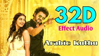 Arabic KuthuBeast 32D Effect Audio song USE IN 🎧HEADPHONE like and share [upl. by Leemaj]