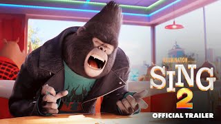 Sing 2  Official Trailer HD [upl. by Yzeerb163]