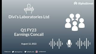 Divis Laboratories Ltd Q1 FY23 Earnings Concall [upl. by Vanessa]