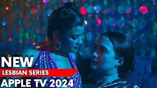 NEW LESBIAN SERIES ON APPLE TV 2024🏳️‍🌈❤️ [upl. by Nyssa]