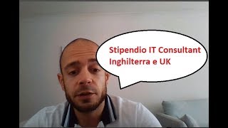 BUSTE PAGA UK Stipendio e Carriera da IT Consultant in Inghilterra [upl. by Aziar]