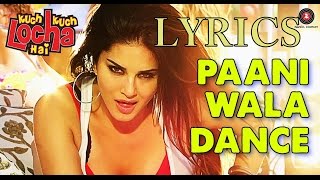 Paani Wala Dance OFFICIAL Music Video  Sunny Leone amp Neha Kakkar  LYRICS [upl. by Nerek]