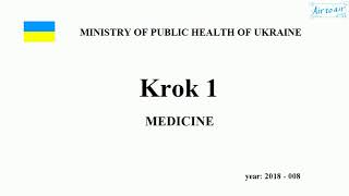 Krok 1 Medicine  Year 2018  008 Ministry of Public Health of Ukraine [upl. by Ajay]