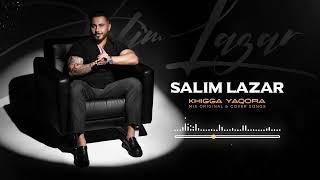 Salim Lazar KHIGGA YAQORA MIX  ORIGINAL amp COVER SONGS [upl. by Vastah]