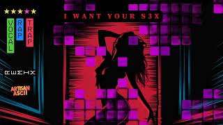 Full ReMix I Want Your Sex – Vocal Rap Trap Remix 🔥Bold amp Fresh Spin on a Classic remix TrapRemix [upl. by Ireg]