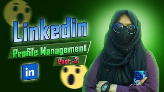 Linkedin Profile Management Part03  By Salma Amrin [upl. by Llenej297]