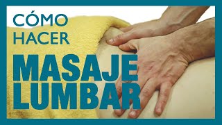 🧘 COMO dar MASAJE LUMBAR 🧘  hacer masaje para el DOLOR de ESPALDA 💥LUMBALGIA LUMBAGO 💥 [upl. by Yrallam]