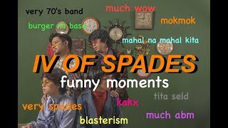 IV OF SPADES  Funny Moments [upl. by Thorny]