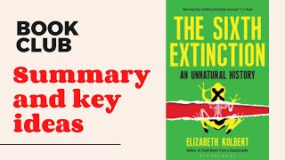 The Sixth Extinction book summary [upl. by Rhodie]