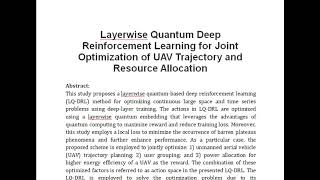 Layerwise Quantum Deep Reinforcement Learning for Joint Optimization of UAV Trajectory and Resource [upl. by Yeltnerb340]