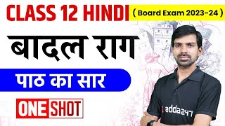 Class 12 Hindi Aroh Chapter 6  Badal Rag  One Shot Revision  CBSE 2023  24  bY Rupali Mam [upl. by Aratal]