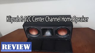 Klipsch R52C Center Channel Home Speaker Review [upl. by Aetnahc261]