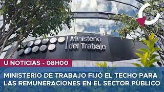 MINISTERIO DE TRABAJO FIJÓ EL TECHO PARA REMUNERACIONES EN EL SECTOR PÚBLICO U NOTICIAS 180324 [upl. by Bourn]