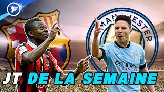 Seri vers le Barça Nasri quitte Manchester City  JT de la semaine [upl. by Bittner]