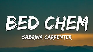 Sabrina Carpenter  Bed Chem Lyrics [upl. by Lucic]