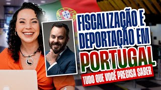 Fiscalização e Deportação de imigrantes em Portugal Conversa com o Dr Thiago Soares [upl. by Cos]