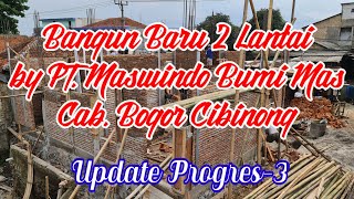 Bangun Baru 2 Lantai by PT Maswindo Bumi Mas Cab Bogor Cibinong Update Progres3 [upl. by Vilberg]