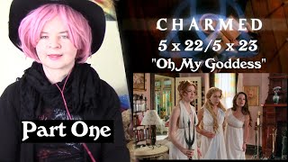 Charmed 5x225x23 quotOh My Goddessquot Reaction Part 1 [upl. by Granese]