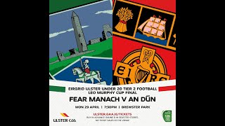 EirGrid Ulster GAA U20 Football Championship Tier 2 Final  Fermanagh v Down [upl. by Rahmann]