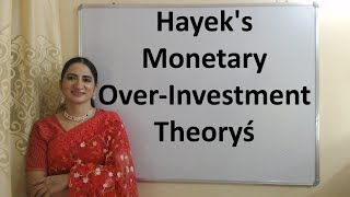 Hayeks Monetary OverInvestment Theory [upl. by Newkirk]