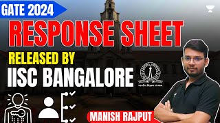 GATE 2024  Response Sheet Released by IISC Bangalore  Manish Rajput [upl. by Eelrihs872]