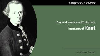 Immanuel Kant  Der Weltweise aus Königsberg [upl. by Sawtelle223]